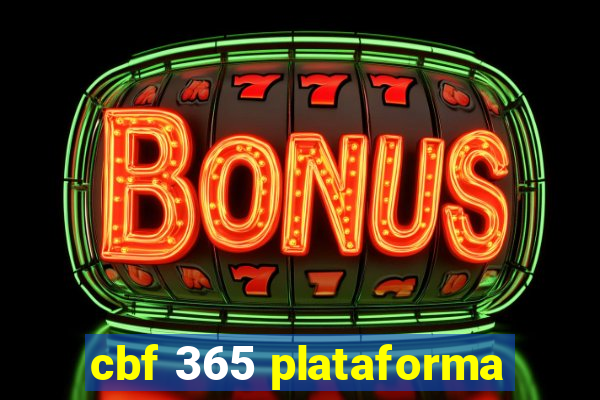 cbf 365 plataforma